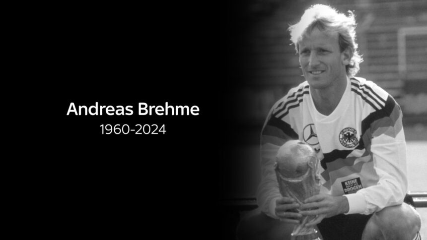 #RipAndreasBrehme: German World Cup Winner Dies Aged 63
