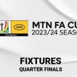 #MTNFACup: Here are the quarter-final fixtures