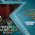 Max Novella: Max Tv to show 'The Broken Marriage Vow'